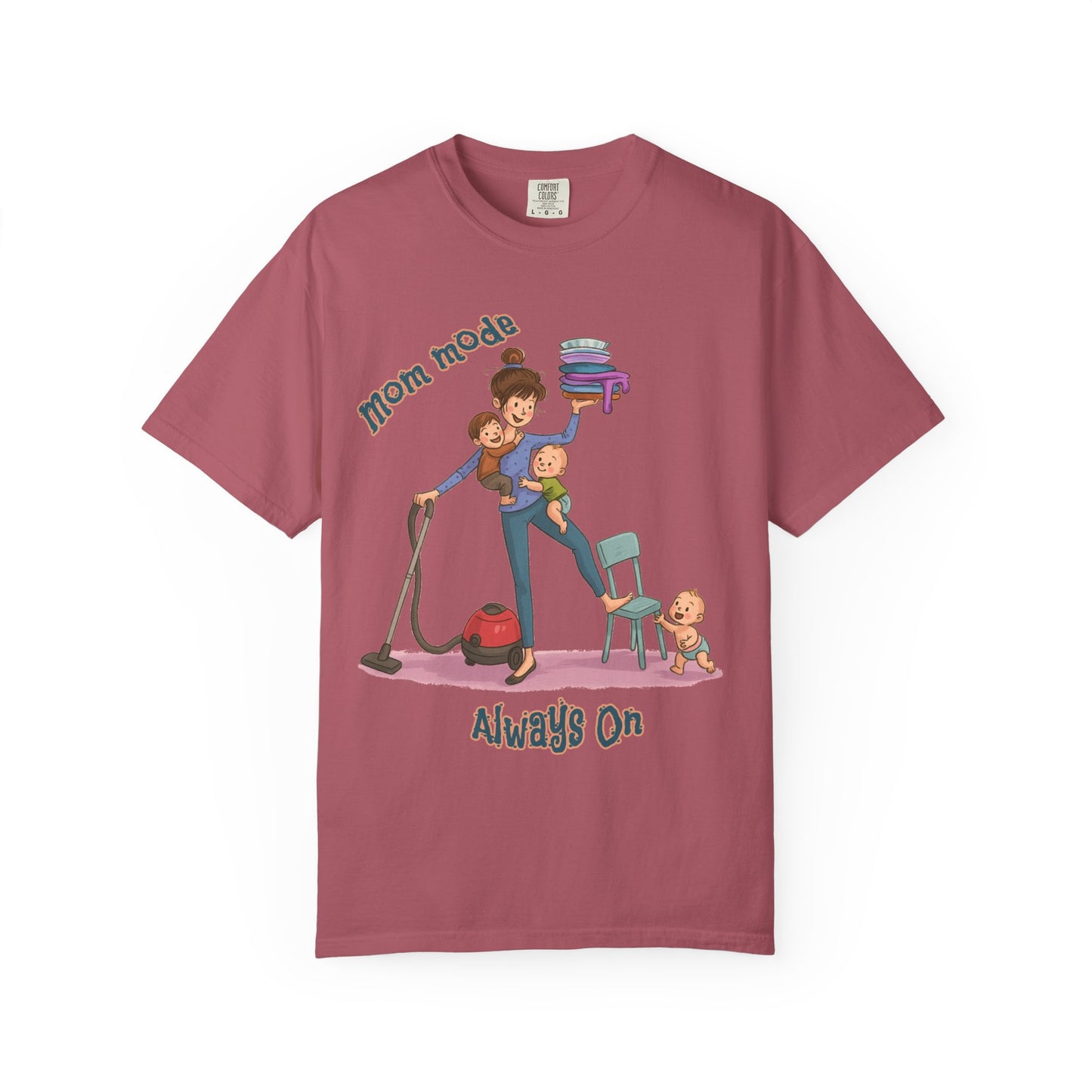 Funny Mom Life T-Shirt - "Mom Mode Always On" - Gift for mom - Birthday Gift - Mother's Day Gift