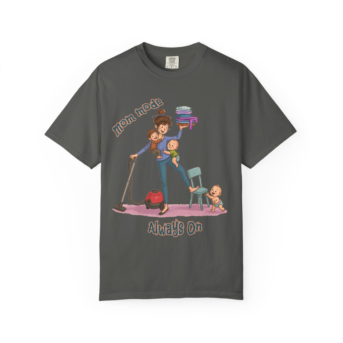 Funny Mom Life T-Shirt - "Mom Mode Always On" - Gift for mom - Birthday Gift - Mother's Day Gift
