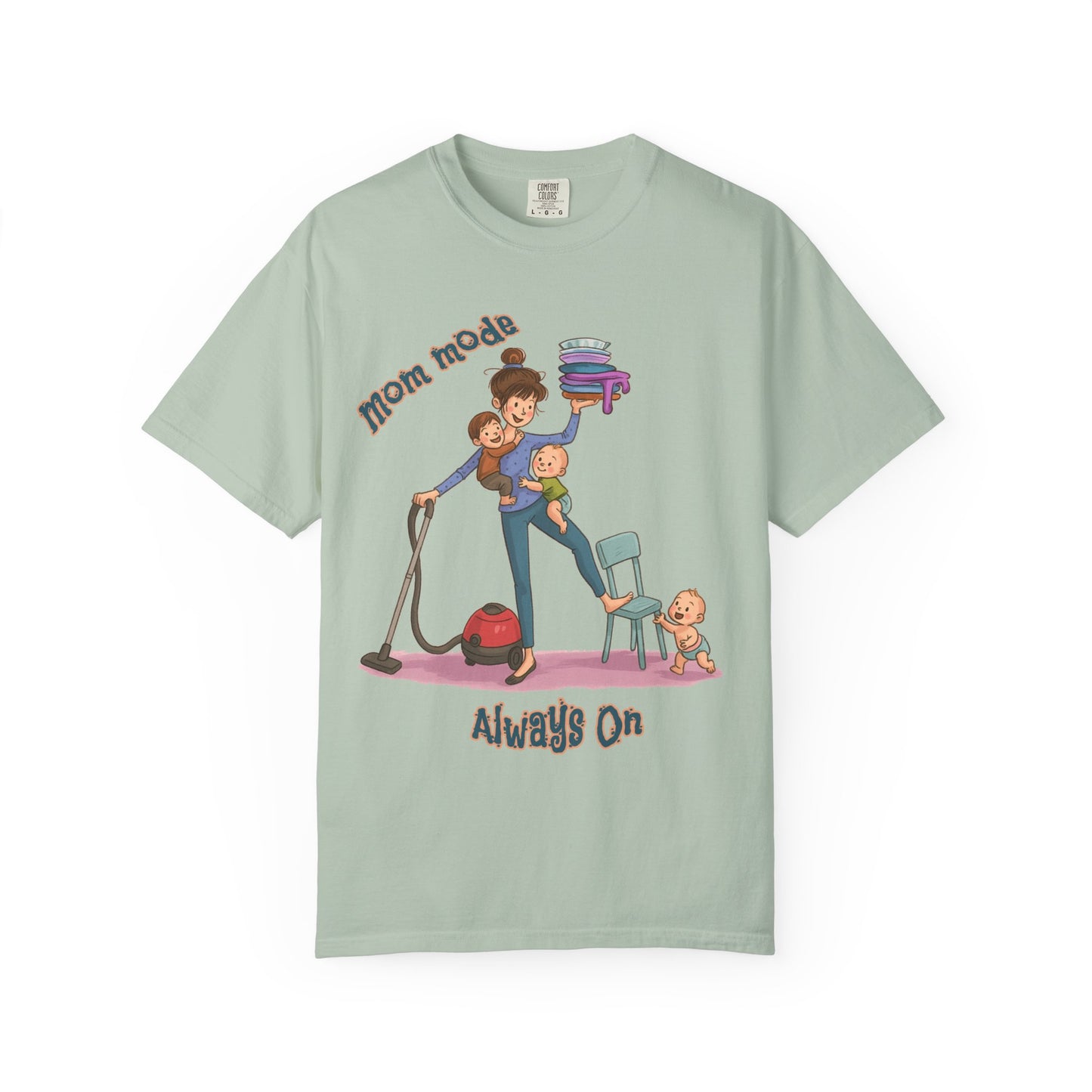 Funny Mom Life T-Shirt - "Mom Mode Always On" - Gift for mom - Birthday Gift - Mother's Day Gift