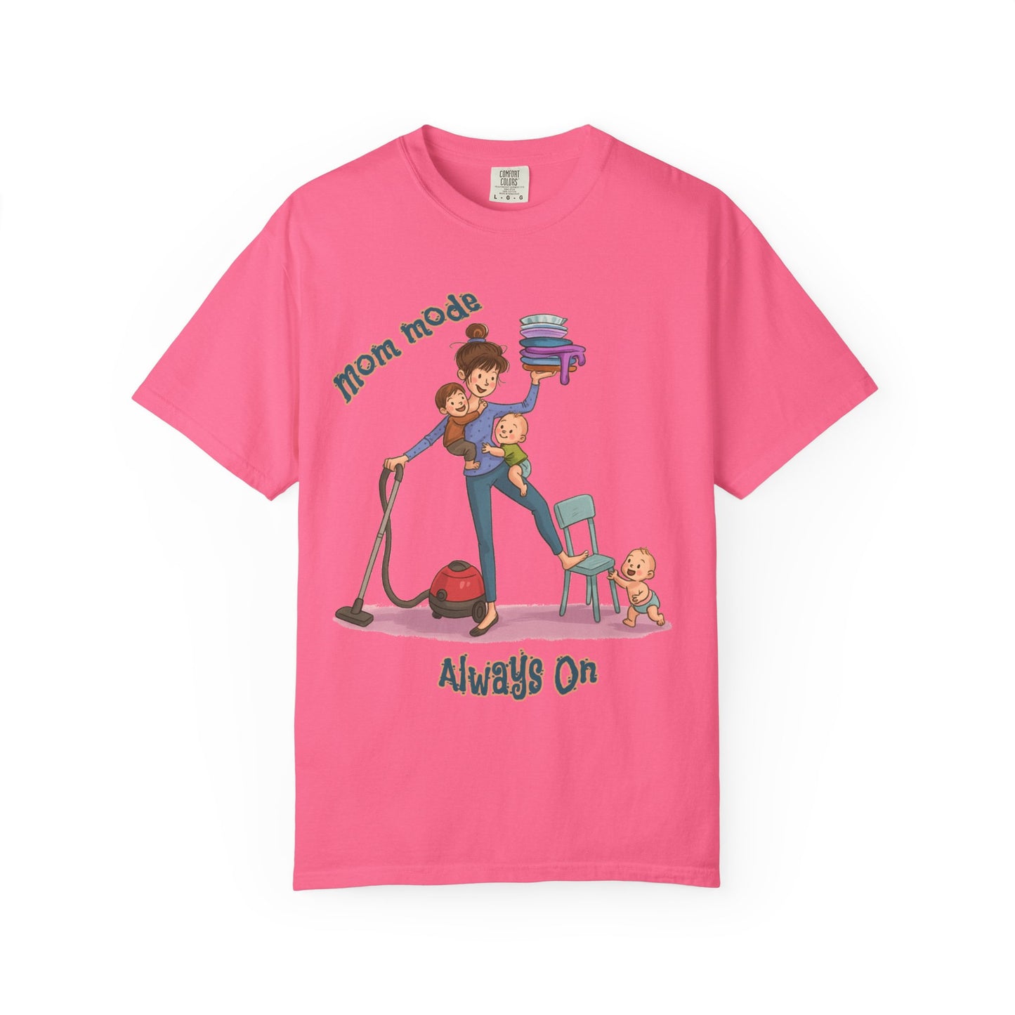 Funny Mom Life T-Shirt - "Mom Mode Always On" - Gift for mom - Birthday Gift - Mother's Day Gift