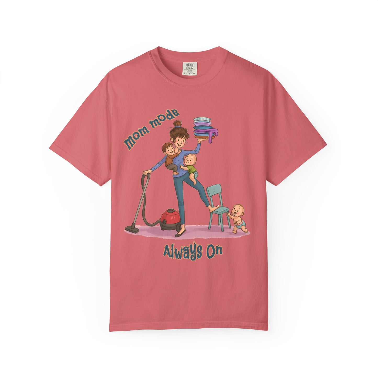 Funny Mom Life T-Shirt - "Mom Mode Always On" - Gift for mom - Birthday Gift - Mother's Day Gift