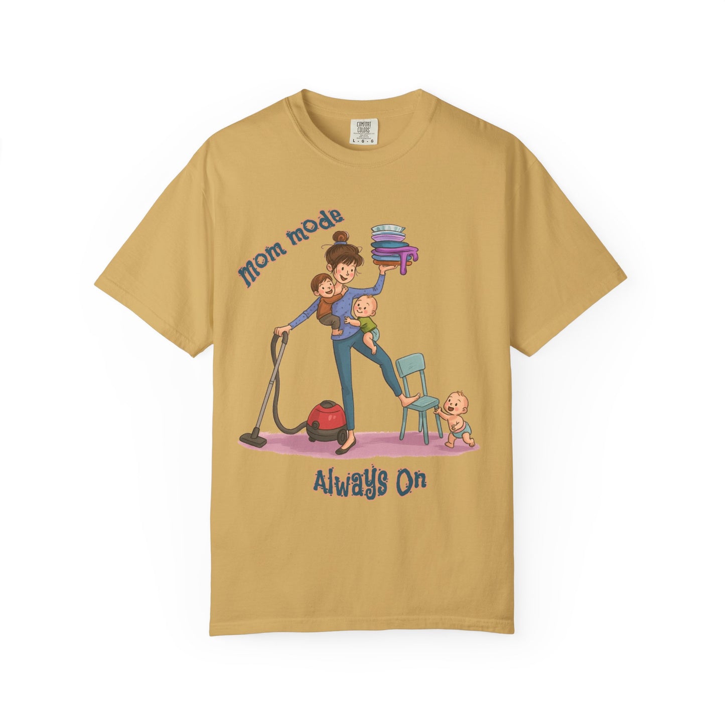 Funny Mom Life T-Shirt - "Mom Mode Always On" - Gift for mom - Birthday Gift - Mother's Day Gift