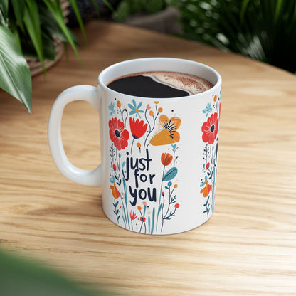 Just For You: Colorful Ceramic Mug (11oz/15oz)