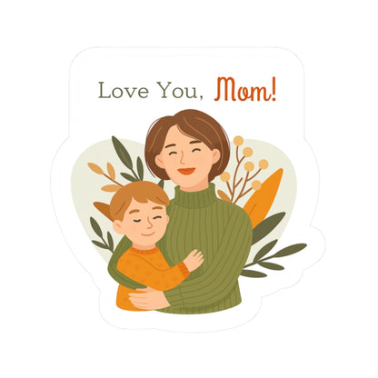 Love You, Mom! Kiss-Cut Stickers - Heartfelt Gifts for Mother's Day
