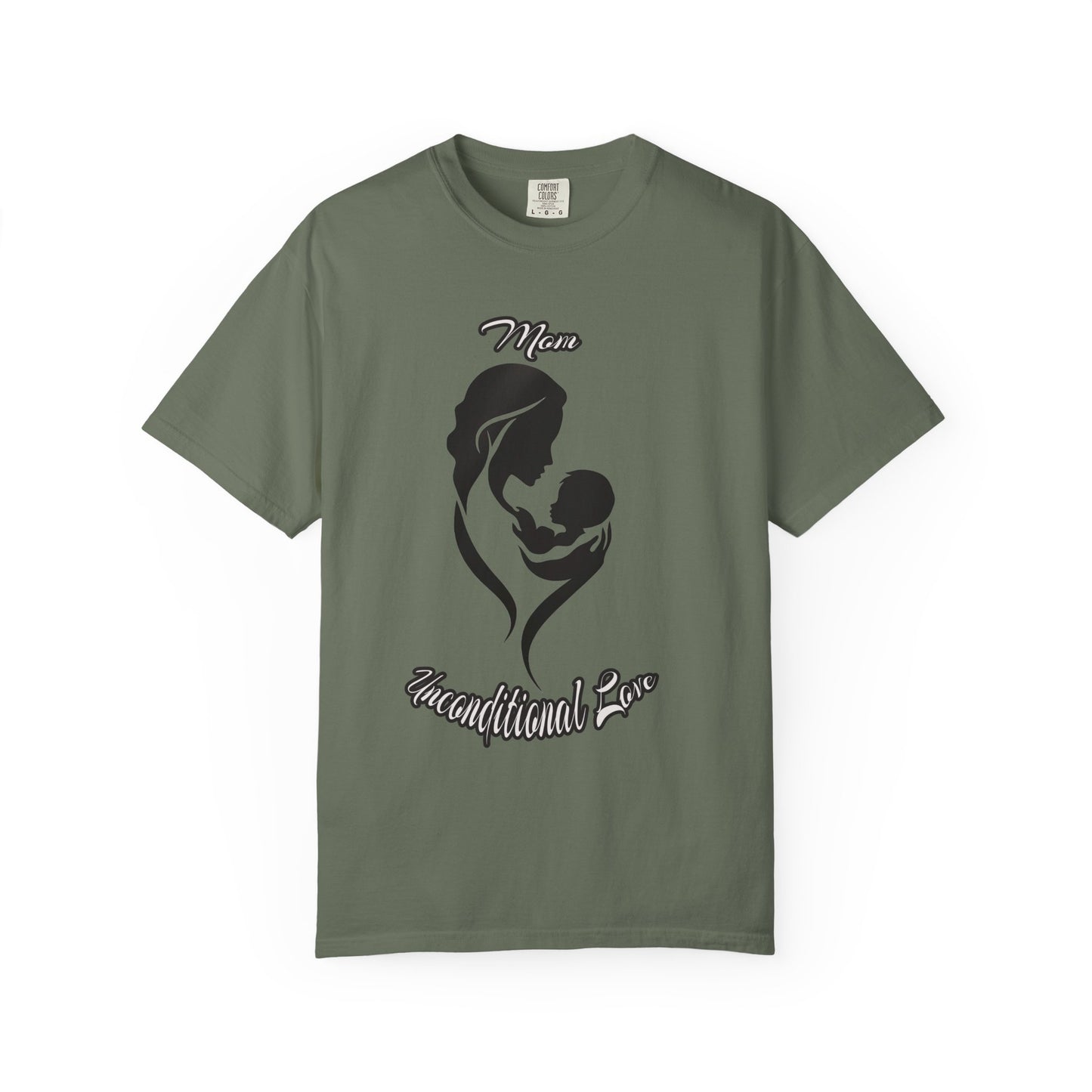 Garment-Dyed T-shirt - Mom's Unconditional Love Design