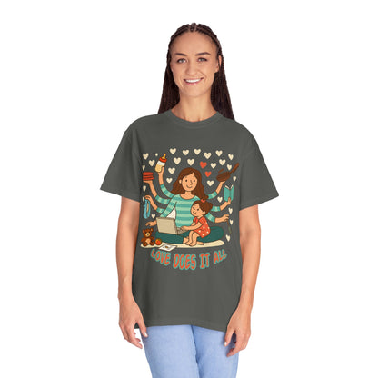 Love Does It All Garment-Dyed T-shirt - Perfect Gift for Moms