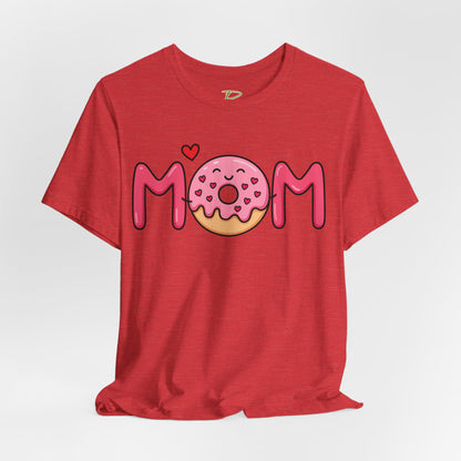 Mom Donut Tee - Lightweight Fabric T-shirt - Mother's Day Gift - Birthday Gift - Funny Gift - Donut Lover Gift