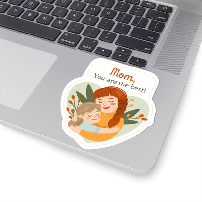 Mom Appreciation Kiss-Cut Sticker - Heartwarming Design for Gifts