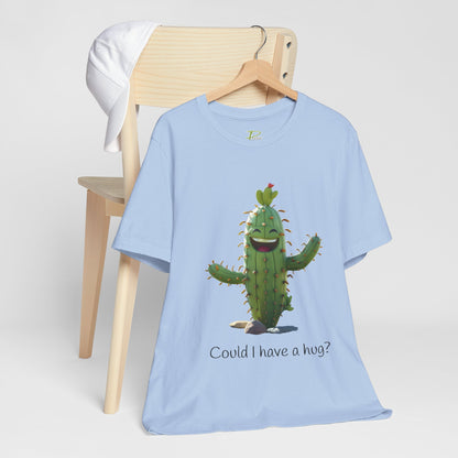 Light Colorful Smiling Cactus Plant T-shirt -  'Could I Have a Hug?' - Lightweight Fabric Tee