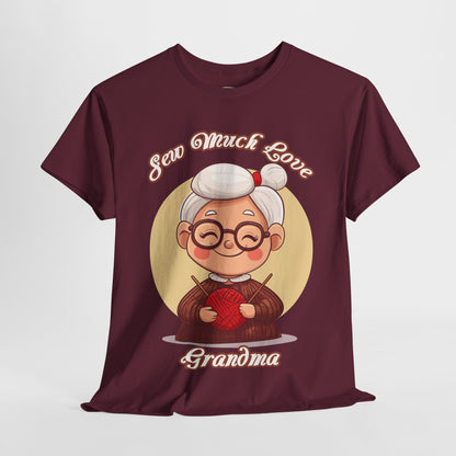 Sew Much Love Grandma Unisex Heavy Cotton Tee