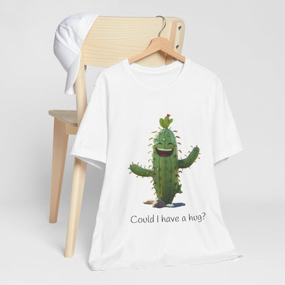 Light Colorful Smiling Cactus Plant T-shirt -  'Could I Have a Hug?' - Lightweight Fabric Tee