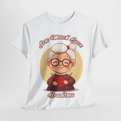 Sew Much Love Grandma Unisex Heavy Cotton Tee