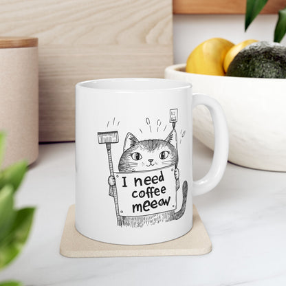 Ceramic Mug, (11oz, 15oz) - "I Need Coffee Meeow" Design with Cartoon Cat Mug