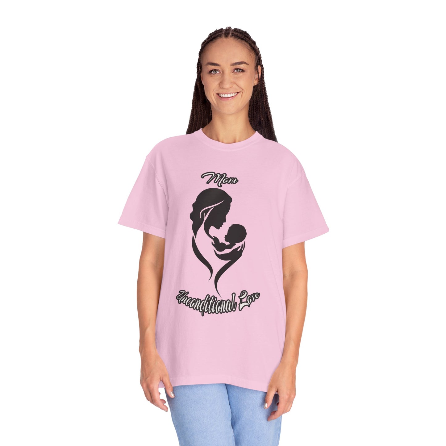 Garment-Dyed T-shirt - Mom's Unconditional Love Design