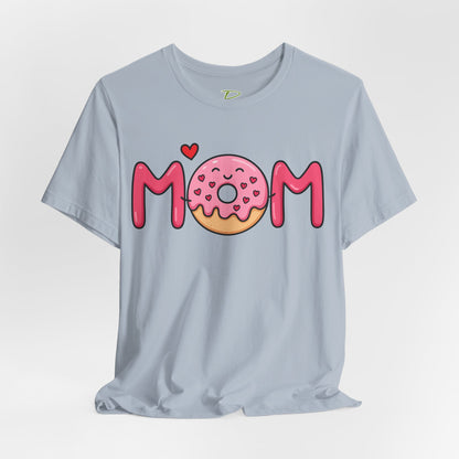 Mom Donut Tee - Lightweight Fabric T-shirt - Mother's Day Gift - Birthday Gift - Funny Gift - Donut Lover Gift