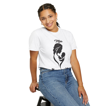 Garment-Dyed T-shirt - Mom's Unconditional Love Design