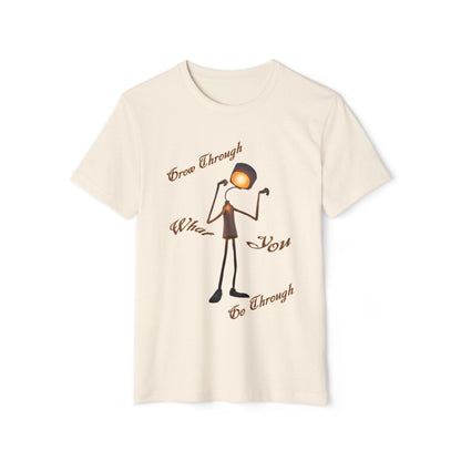 Victory Lamp Unisex Recycled Organic T-Shirt - Eco-Friendly Tee - Grow Through What You Go Through text design