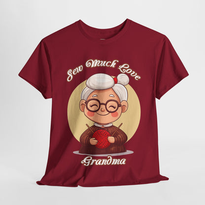 Sew Much Love Grandma Unisex Heavy Cotton Tee
