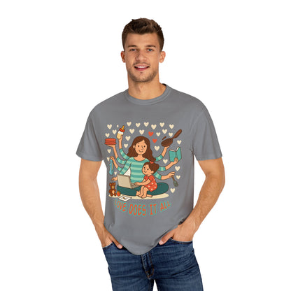 Love Does It All Garment-Dyed T-shirt - Perfect Gift for Moms