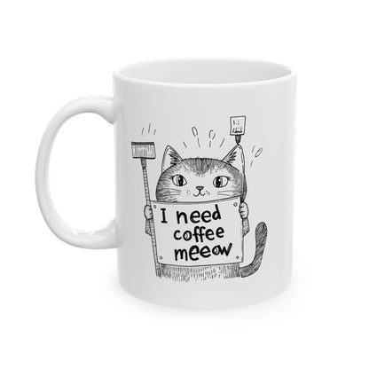 Ceramic Mug, (11oz, 15oz) - "I Need Coffee Meeow" Design with Cartoon Cat Mug