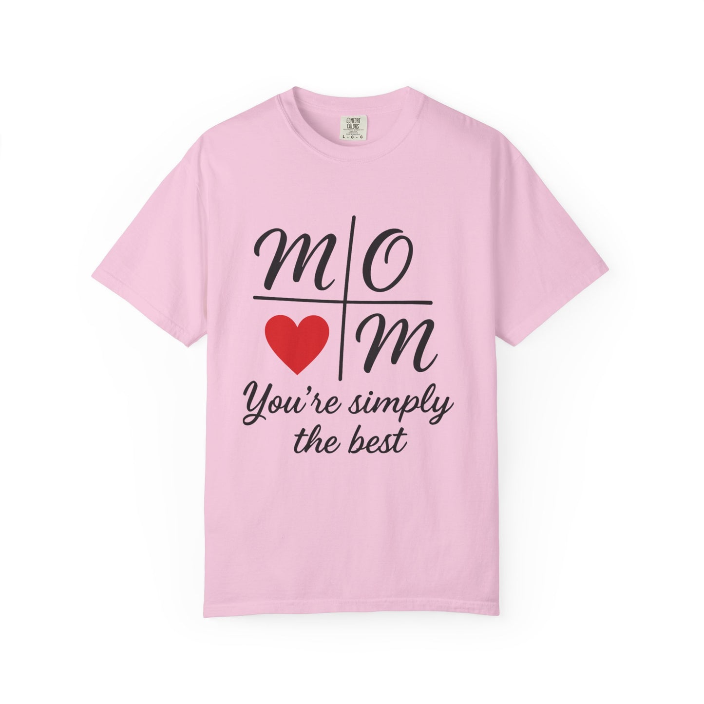 Mom Appreciation T-Shirt - You're Simply the Best - Mother's Day Gift - Birthday Gift