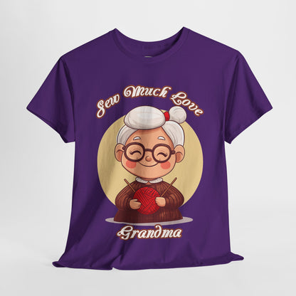 Sew Much Love Grandma Unisex Heavy Cotton Tee