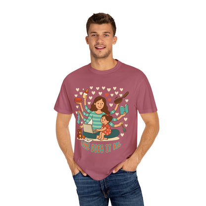 Love Does It All Garment-Dyed T-shirt - Perfect Gift for Moms