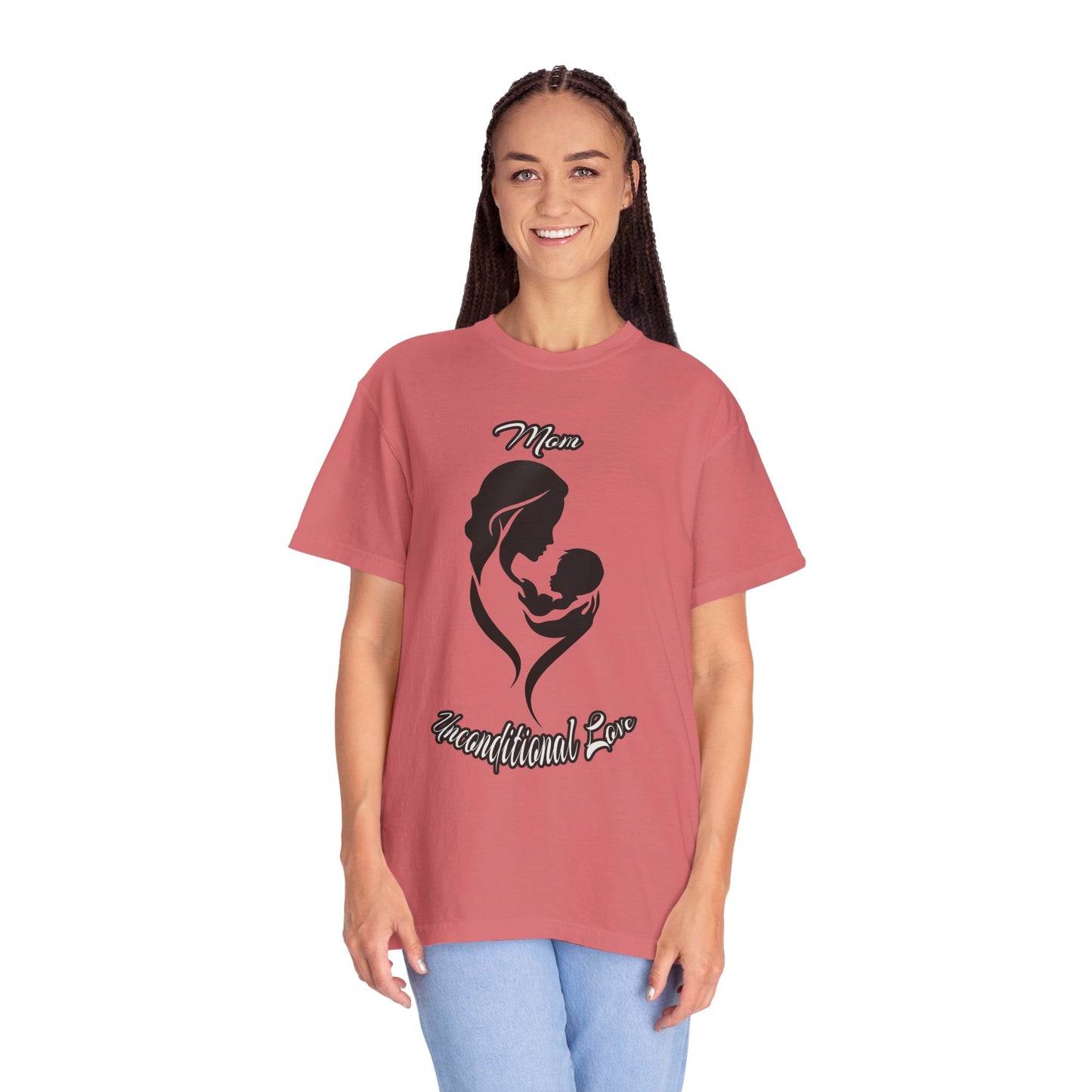 Garment-Dyed T-shirt - Mom's Unconditional Love Design