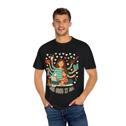 Love Does It All Garment-Dyed T-shirt - Perfect Gift for Moms