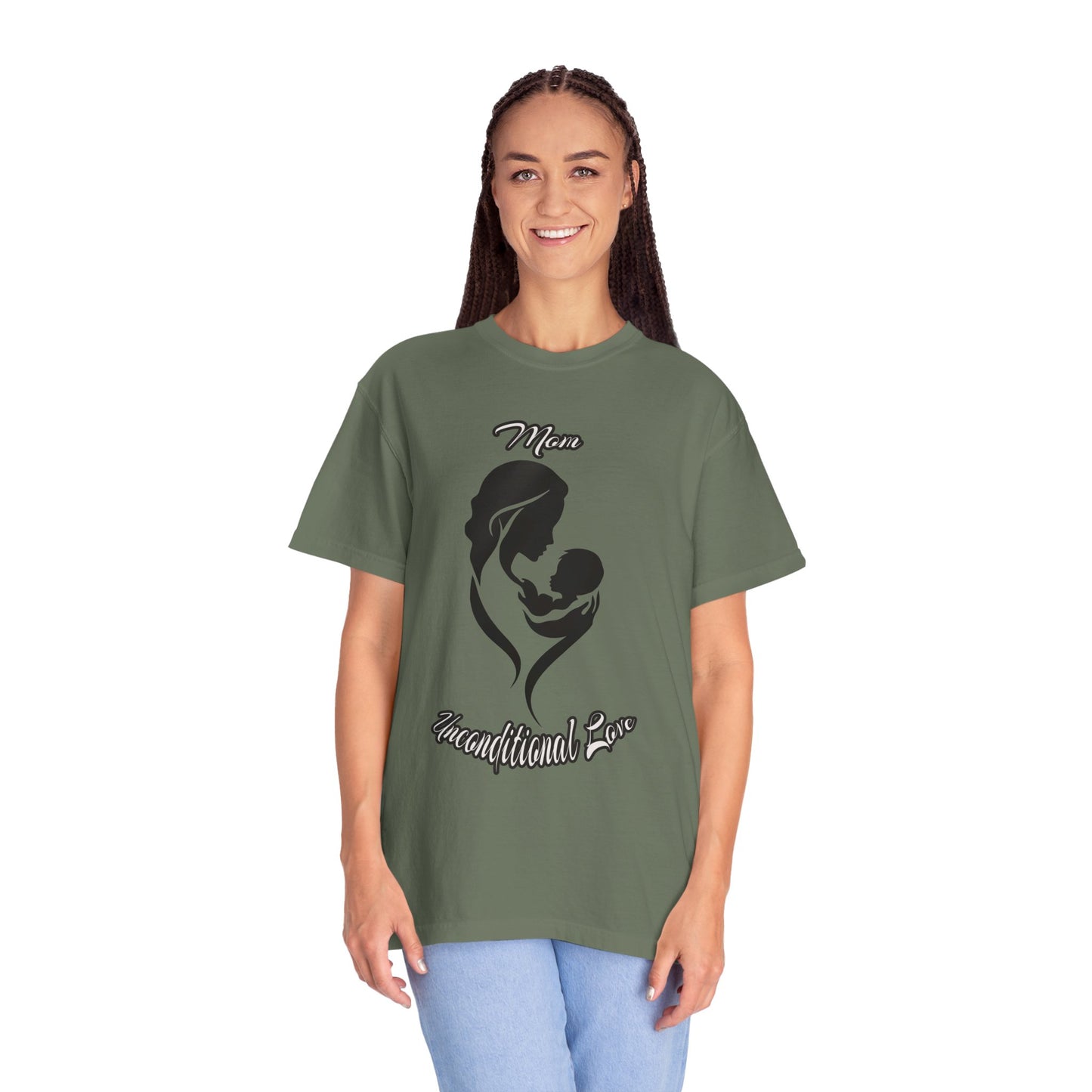 Garment-Dyed T-shirt - Mom's Unconditional Love Design