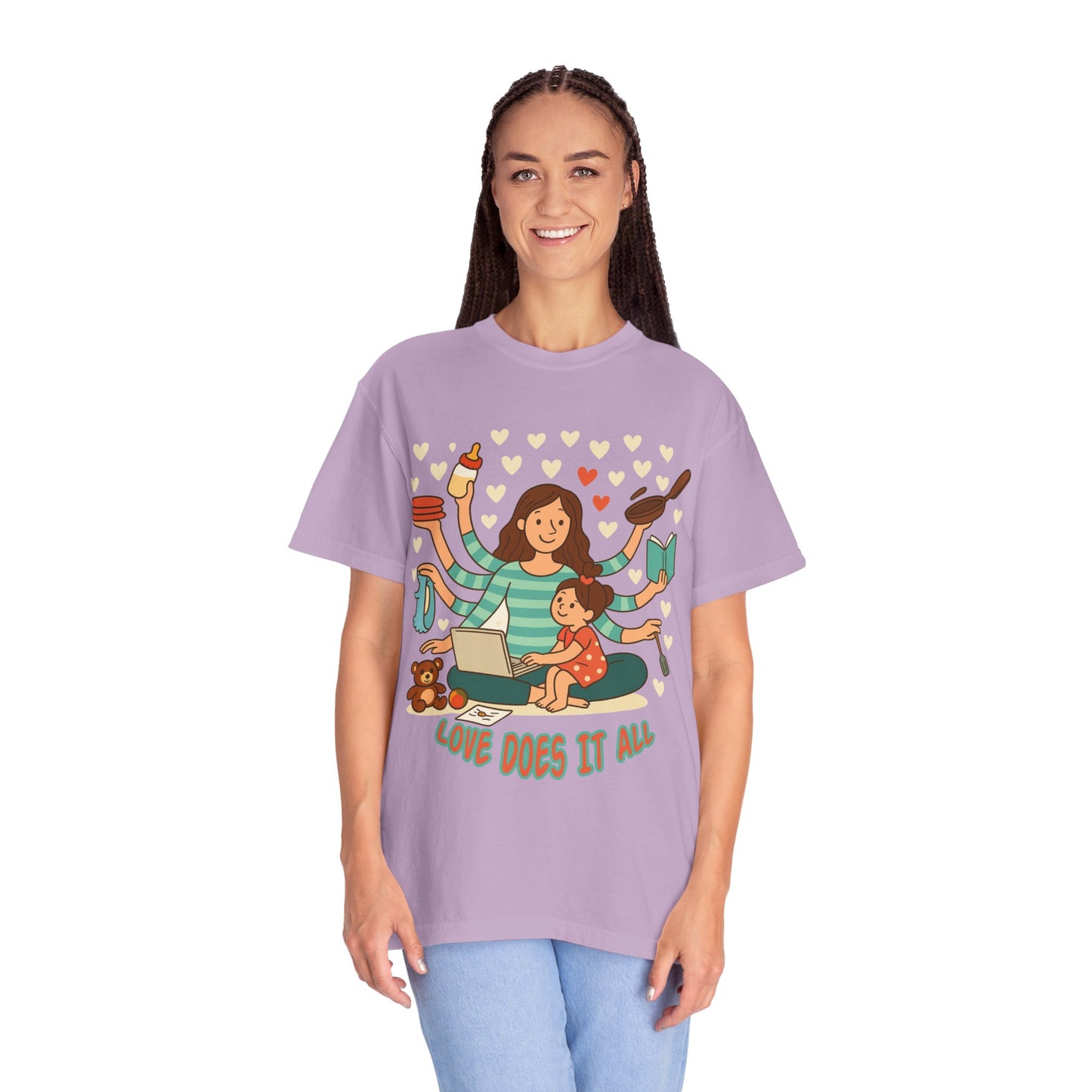 Love Does It All Garment-Dyed T-shirt - Perfect Gift for Moms