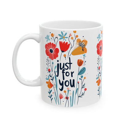 Just For You: Colorful Ceramic Mug (11oz/15oz)