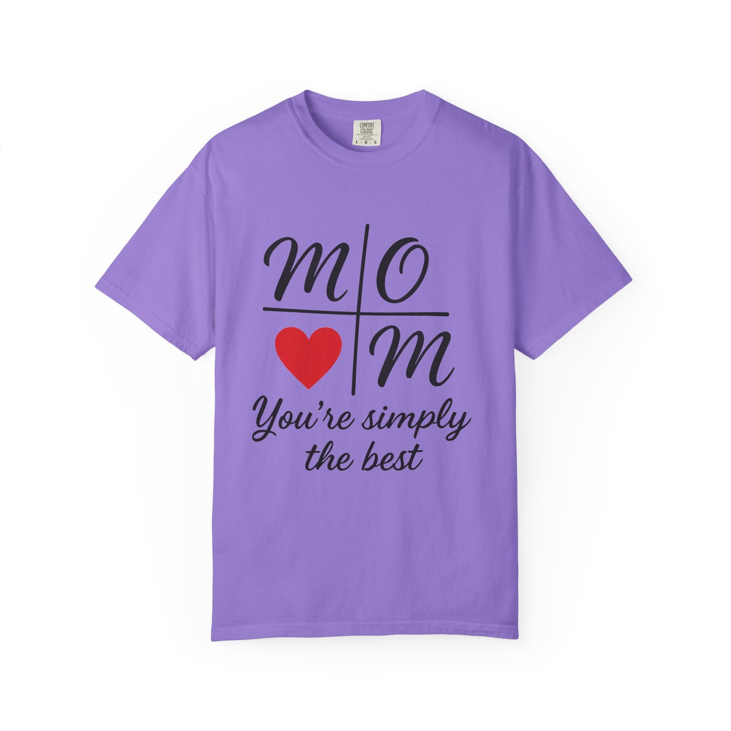 Mom Appreciation T-Shirt - You're Simply the Best - Mother's Day Gift - Birthday Gift