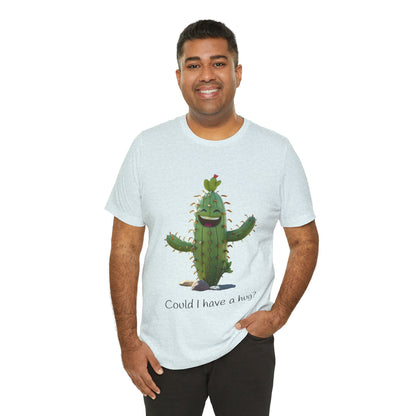 Light Colorful Smiling Cactus Plant T-shirt -  'Could I Have a Hug?' - Lightweight Fabric Tee