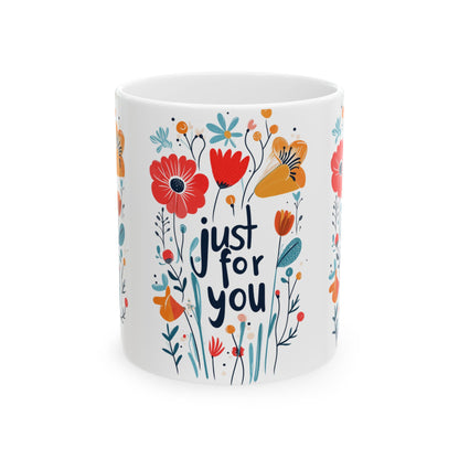 Just For You: Colorful Ceramic Mug (11oz/15oz)