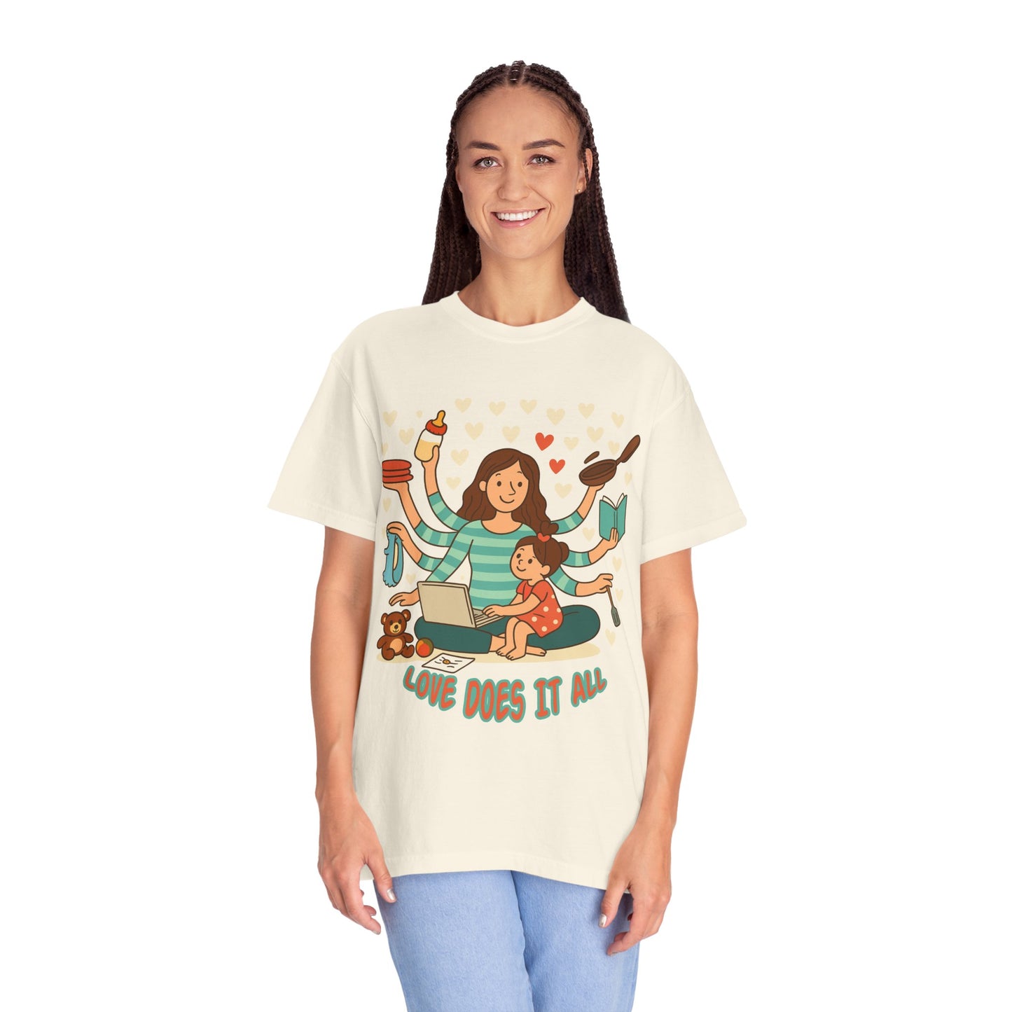 Love Does It All Garment-Dyed T-shirt - Perfect Gift for Moms