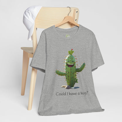 Light Colorful Smiling Cactus Plant T-shirt -  'Could I Have a Hug?' - Lightweight Fabric Tee