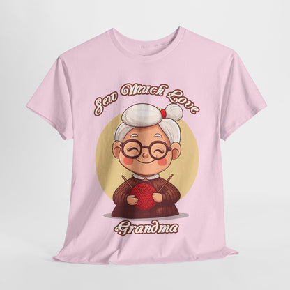 Sew Much Love Grandma Unisex Heavy Cotton Tee
