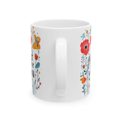 Just For You: Colorful Ceramic Mug (11oz/15oz)