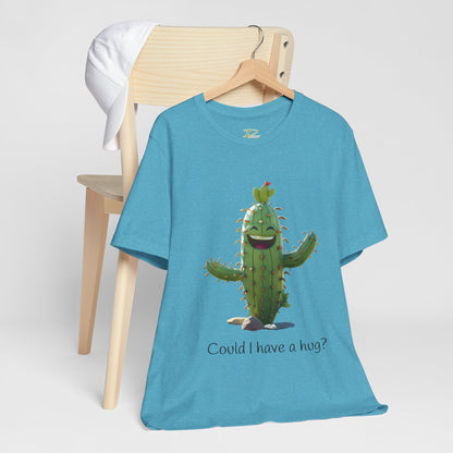 Light Colorful Smiling Cactus Plant T-shirt -  'Could I Have a Hug?' - Lightweight Fabric Tee