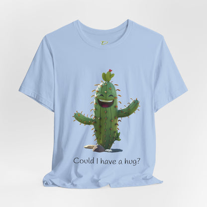 Light Colorful Smiling Cactus Plant T-shirt -  'Could I Have a Hug?' - Lightweight Fabric Tee