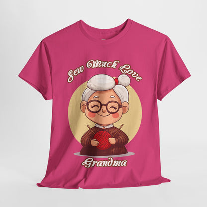 Sew Much Love Grandma Unisex Heavy Cotton Tee