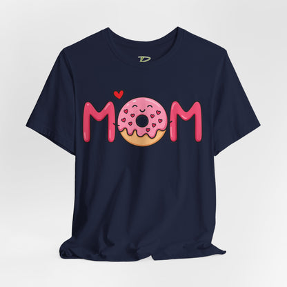 Mom Donut Tee - Lightweight Fabric T-shirt - Mother's Day Gift - Birthday Gift - Funny Gift - Donut Lover Gift