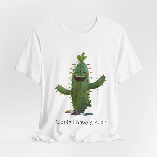 Light Colorful Smiling Cactus Plant T-shirt -  'Could I Have a Hug?' - Lightweight Fabric Tee