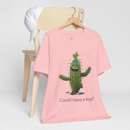 Light Colorful Smiling Cactus Plant T-shirt -  'Could I Have a Hug?' - Lightweight Fabric Tee
