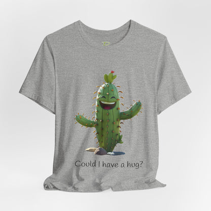 Light Colorful Smiling Cactus Plant T-shirt -  'Could I Have a Hug?' - Lightweight Fabric Tee