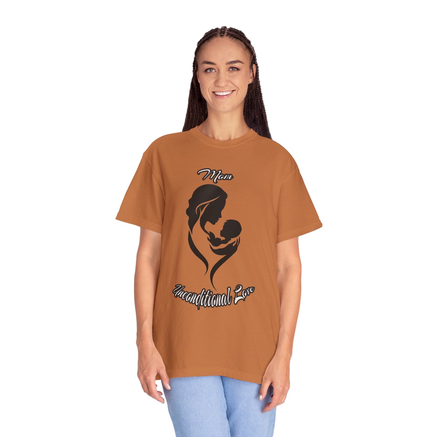 Garment-Dyed T-shirt - Mom's Unconditional Love Design