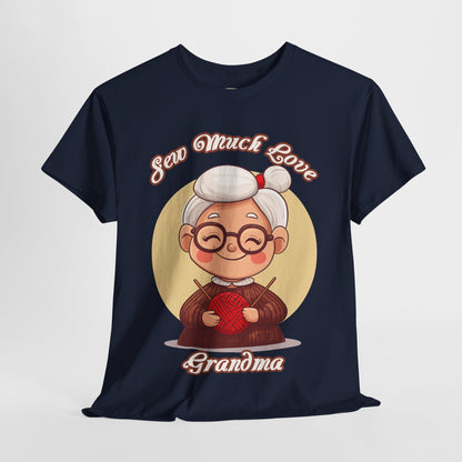 Sew Much Love Grandma Unisex Heavy Cotton Tee